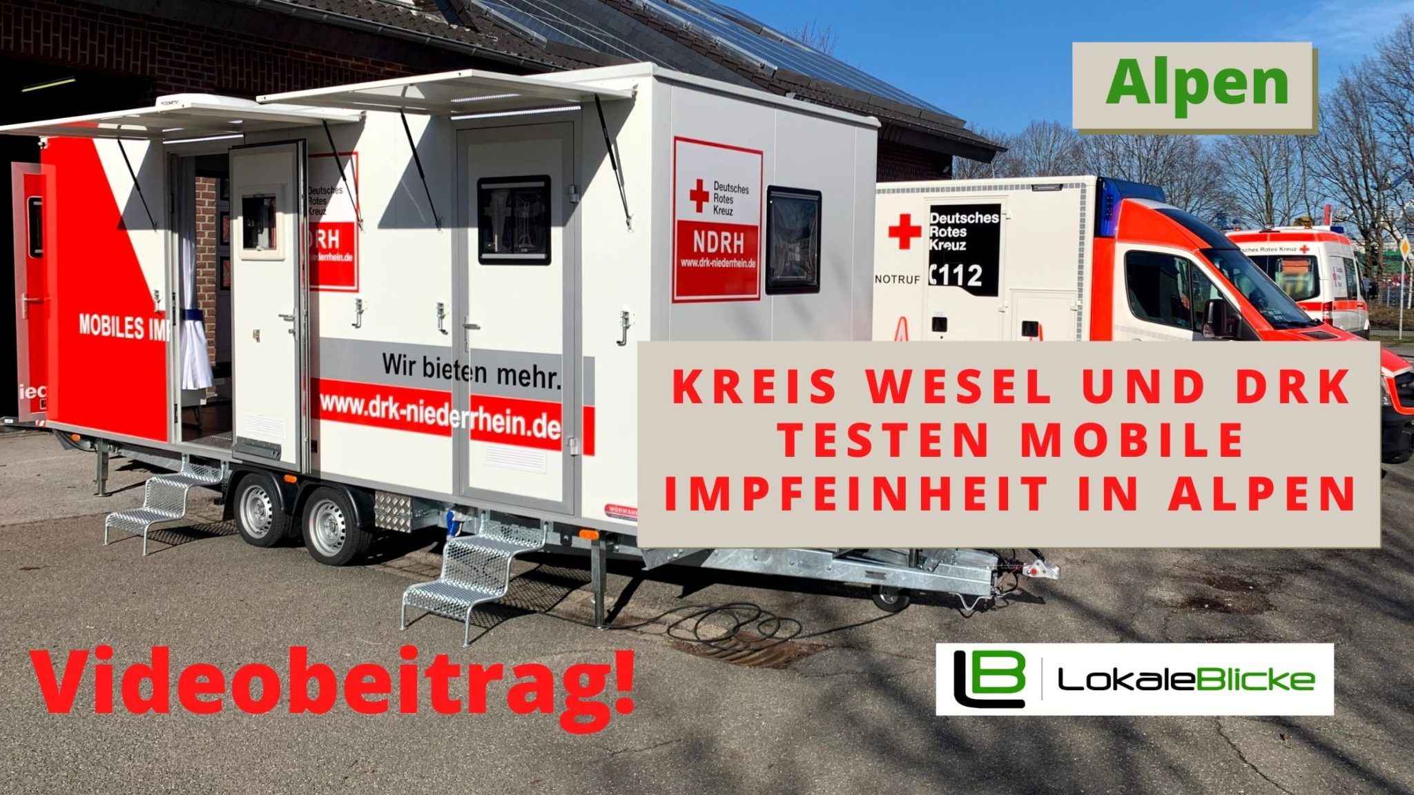 Kreis Wesel und DRK testen mobile Impfeinheit in Alpen